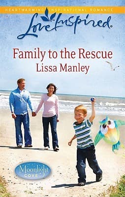 Family to the Rescue (Moonlight Cove, 1)