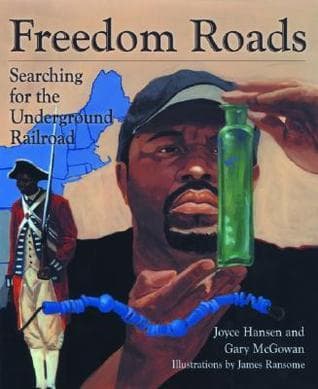 Freedom Roads: Searching for the Underground Railroad