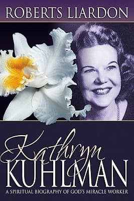 Kathryn Kuhlman, Su Biografia Espiritual