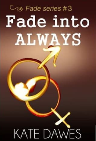 Fade into Always