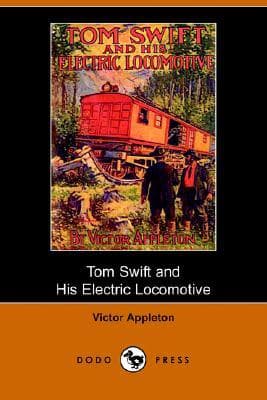 Tom Swift and His Electric Locomotive, or, Two Miles a Minute on the Rails