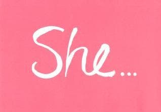 She...