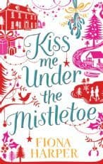 Kiss Me Under the Mistletoe