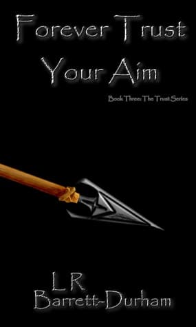 Forever Trust Your Aim