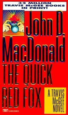 The Quick Red Fox: a Travis McGee Novel
