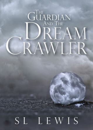 The Guardian and the Dream Crawler