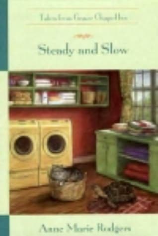 Steady and Slow
