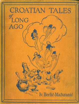 Croatian Tales of Long Ago