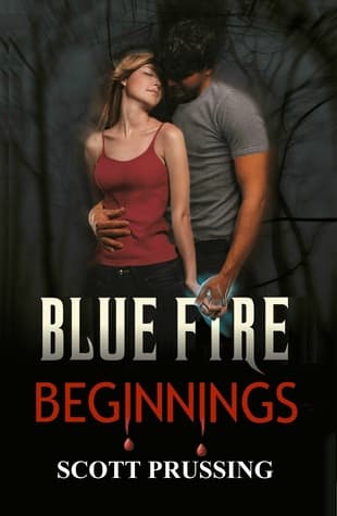 Blue Fire Beginnings