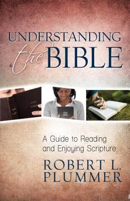 Understanding the Bible: A Guide to Reading and Enjoying Scripture