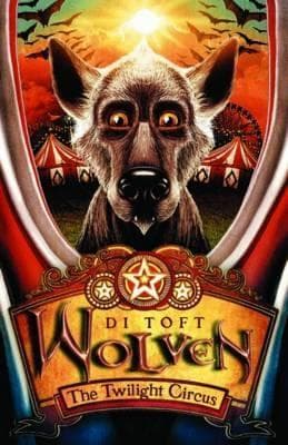 Wolfling: het circus van schemerschaduw en illusie