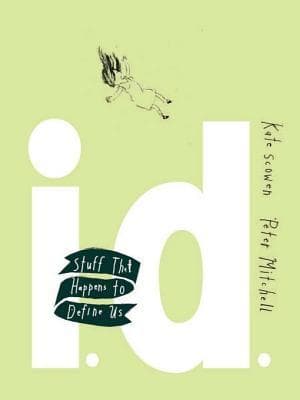 I.D.: Stuff That Happens to Define Us