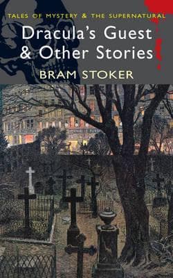 Dracula’nın Konuğu ve Diğer Tuhaf Öyküler