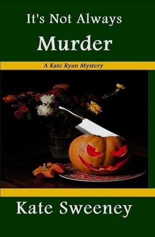 It's Not Always Murder