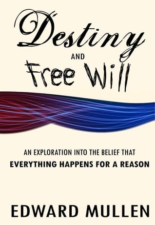 Destiny and Free Will