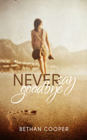 Never Say Goodbye