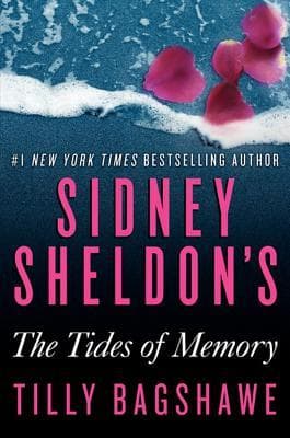 Sidney Sheldon's The Tides of Memory: Alexia de Vere in a Fast Moving Suspense Thriller Where Secrets Turn Deadly