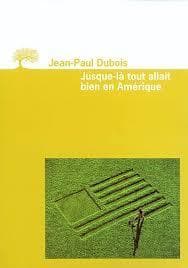 Jusque-là tout allait bien en Amérique