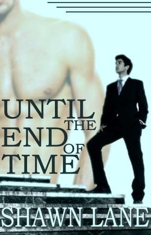Until the End of Time