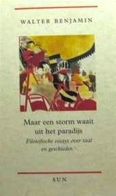 Maar een storm waait uit het paradijs