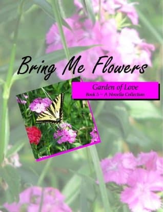 Bring Me Flowers