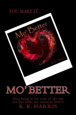 Mo' Better