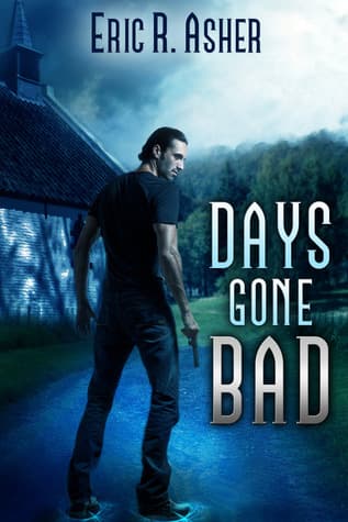 Days Gone Bad