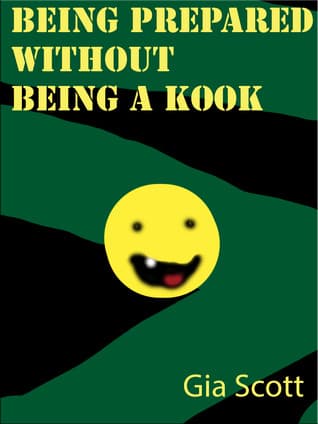 Being Prepared Without Being A Kook