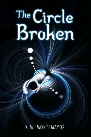 The Circle Broken