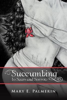 Succumbing (Scars and Sorrow Saga, Book 2 )
