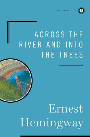 Au-delà du fleuve et sous les arbres