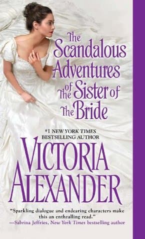 The Scandalous Adventures of the Sister of the Bride - Petualangan Sang Lady