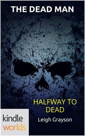 Halfway To Dead