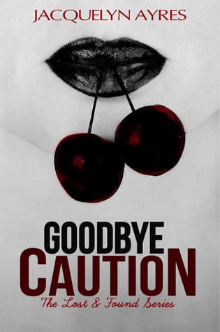 Goodbye Caution