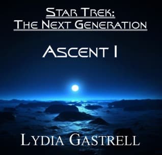 Star Trek: The Next Next Generation - Ascent I