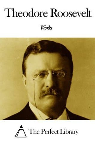 Works of Theodore Roosevelt
