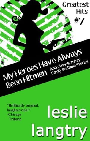 My Heroes Have Always Been Hitmen: Romantic Comedy Mystery Short Stories