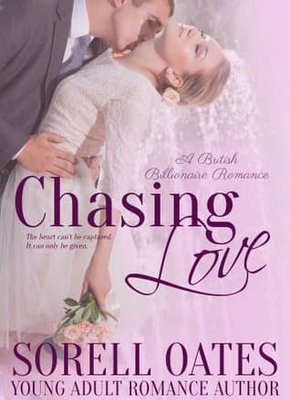 Chasing Love (British Billionaires Book 1)