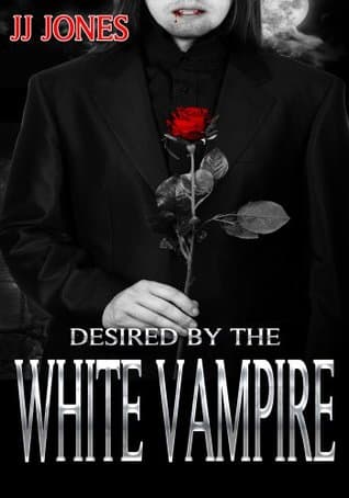 Desired By The White Vampire
