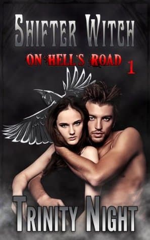 Shifter Witch On Hell's Road (Book One)