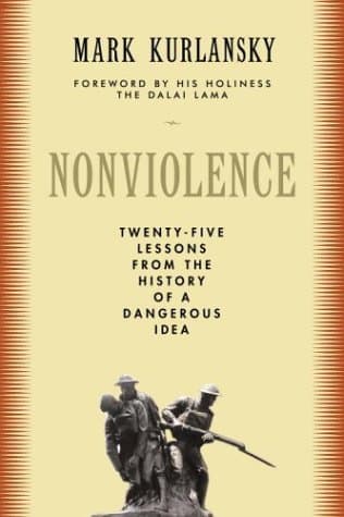 Un'idea pericolosa. Storia della nonviolenza