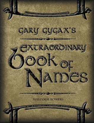 Gary Gygax's Extraordinary Book of Names