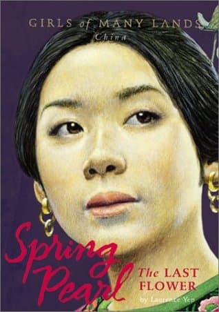 Spring Pearl: The Last Flower (Girls of Many Lands, China)