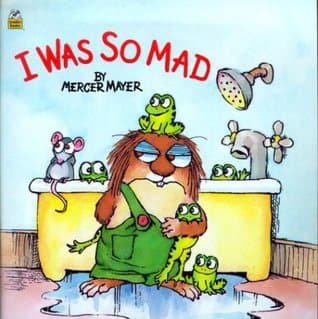 I Was So Mad (A Golden Look-Look Book)