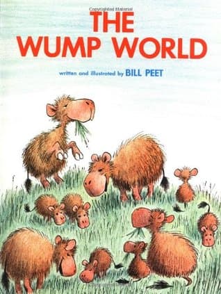 The Wump World: A Picture Book About the Wumps and the Invading Pollutians for Children (Ages 4-7)
