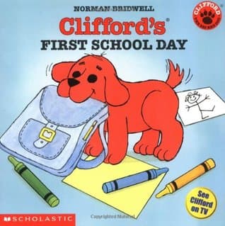 Clifford's First School Day (Classic Storybook)