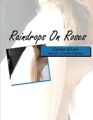 Raindrops on Roses