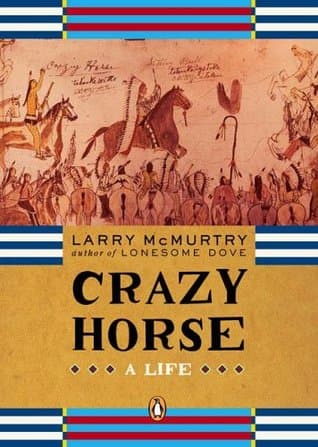 Cavallo Pazzo. Storia del capo sioux che vinse a Little Bighorn