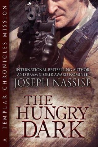 The Hungry Dark (Templar Chronicles #1.5; The Templar Chronicles Missions #2)