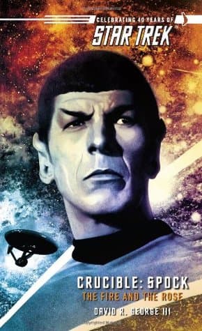 Feuertaufe: Spock - Das Feuer und die Rose